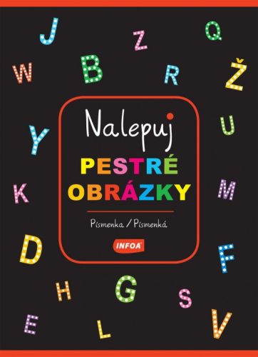 Nalepuj pestré obrázky - Písmenká